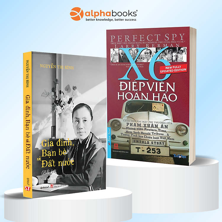 Combo Điệp Viên Hoàn Hảo X6 - Phạm Xuân Ẩn + Hồi Ký Nguyễn Thị Bình - Gia Đình, Bạn Bè Và Đất Nước (Bìa Mềm)