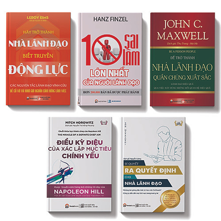 Bộ sách 5 cuốn:10 sai lầm lớn nhất của người lãnh đạo, Hãy trở thành nhà lãnh đạo biết truyền động lực, Để trở thành nhà lãnh đạo quần chúng xuất sắc,Bí quyết ra quyết định cho nhà lãnh đạo, Điều kỳ diệu của xác lập mục tiêu chính yếu