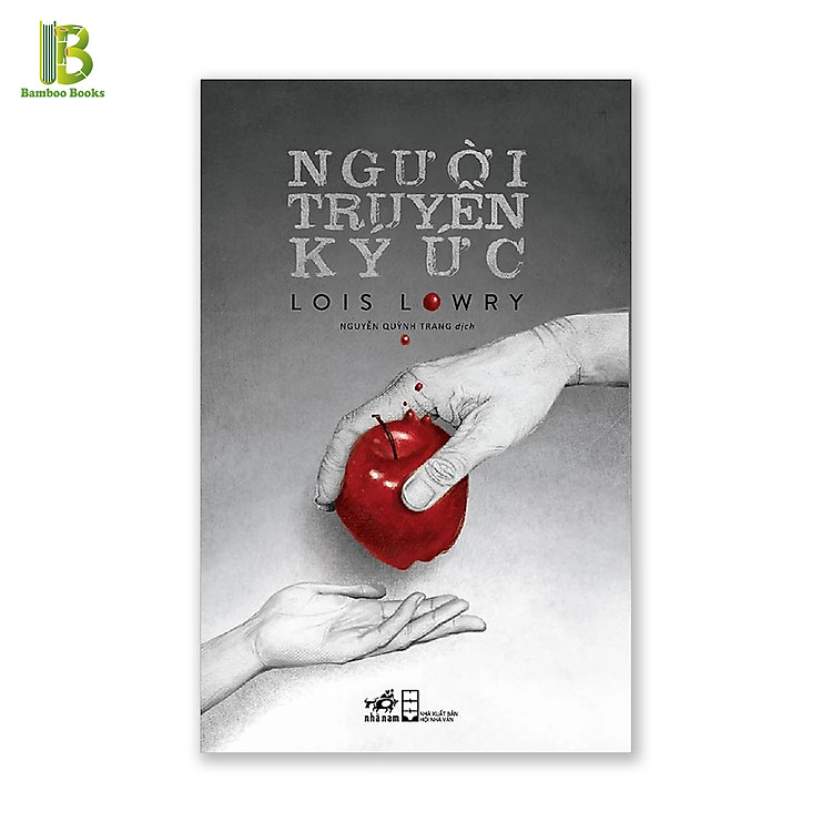 Sách Nhã Nam - Người Truyền Ký Ức - Tác Giả: Lois Lowry (Giải Thưởng Boston Globe-Horn Book)