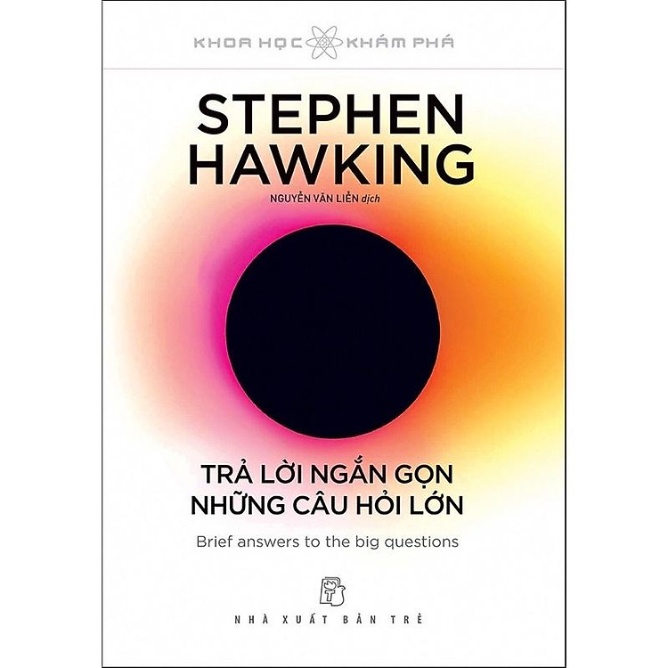 Trả Lời Ngắn Gọn Những Câu Hỏi Lớn (Stephen Hawking)