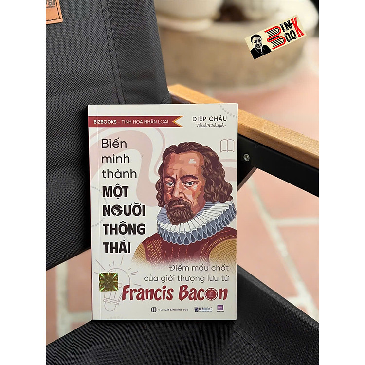 BIẾN MÌNH THÀNH MỘT NGƯỜI THÔNG THÁI: Điểm Mấu Chốt Của Giới Thượng Lưu