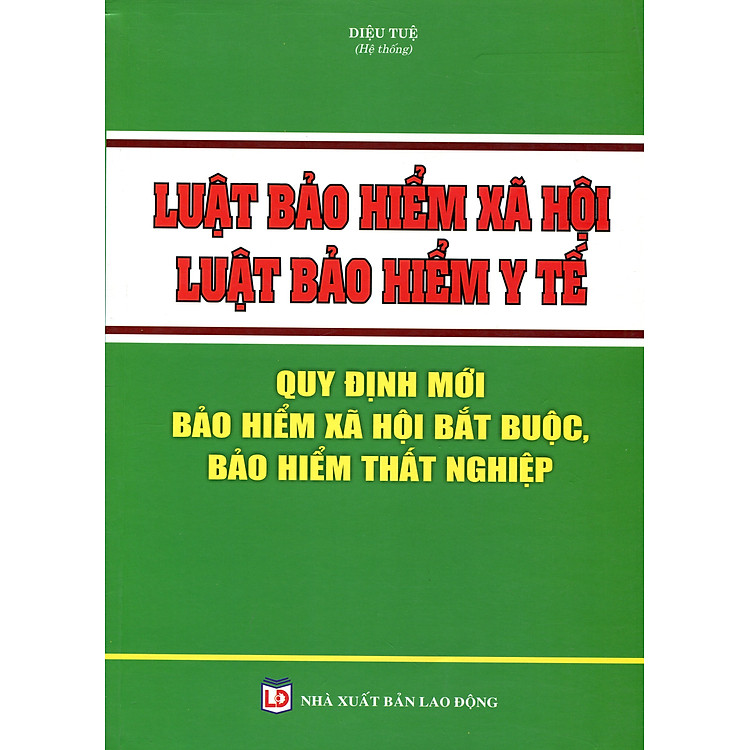Luật Bảo Hiểm Xã Hội, Luật Bảo Hiểm Y Tế Quy Định Mới
