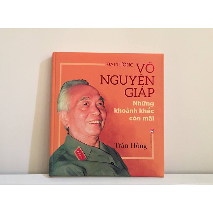Đại Tướng Võ Nguyên Giáp: Những Khoảnh Khắc Còn Mãi - Ảnh 2