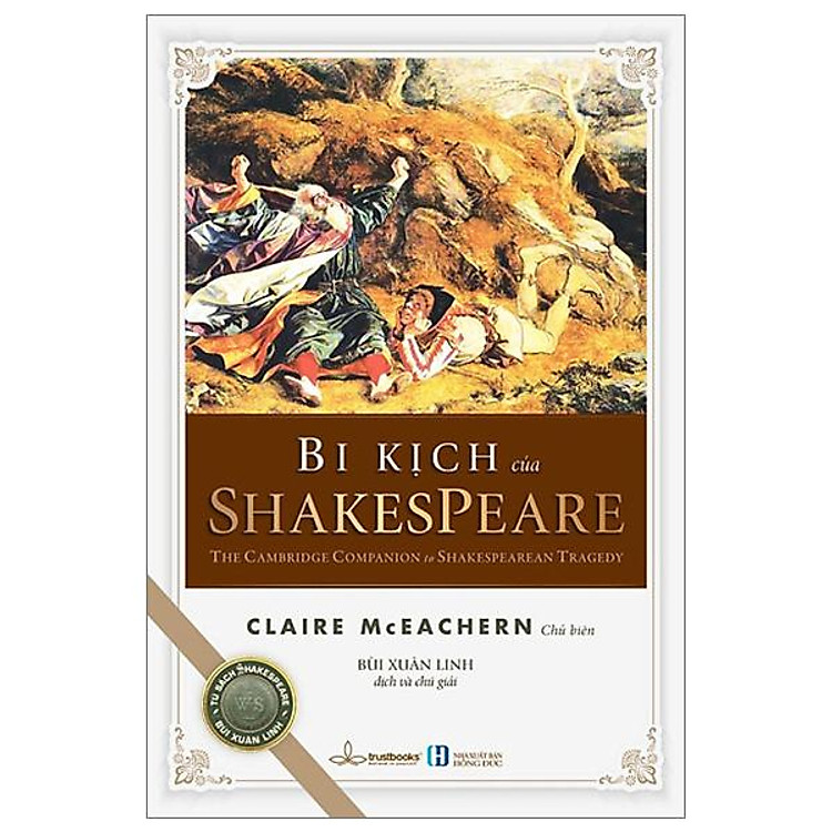 Bi Kịch Của Shakespeare - The Cambridge Companion To Shakespearean Tragedy - Ảnh 2