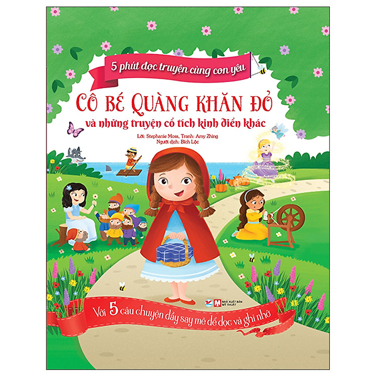 5 Phút Đọc Truyện Cùng Con Yêu – Cô Bé Quàng Khăn Đỏ Và Những Truyện Cổ Tích K