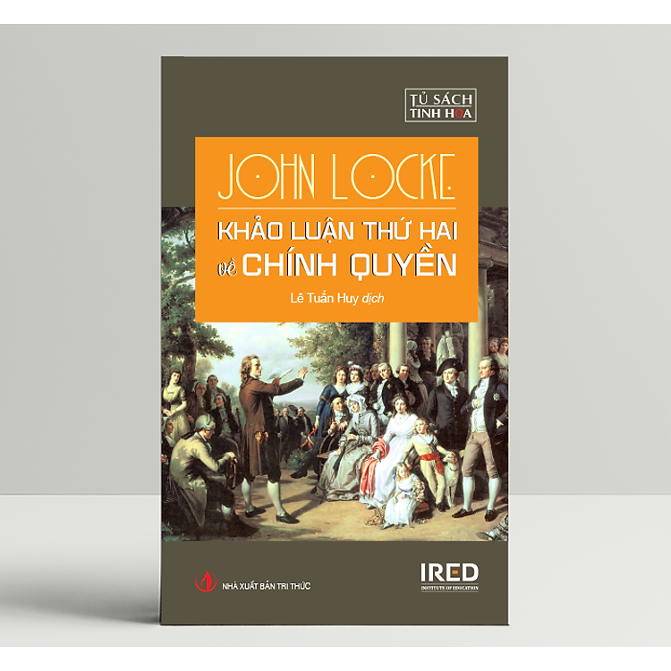 Khảo Luận Thứ Hai Về Chính Quyền (Two Treatises of Government) – John Locke