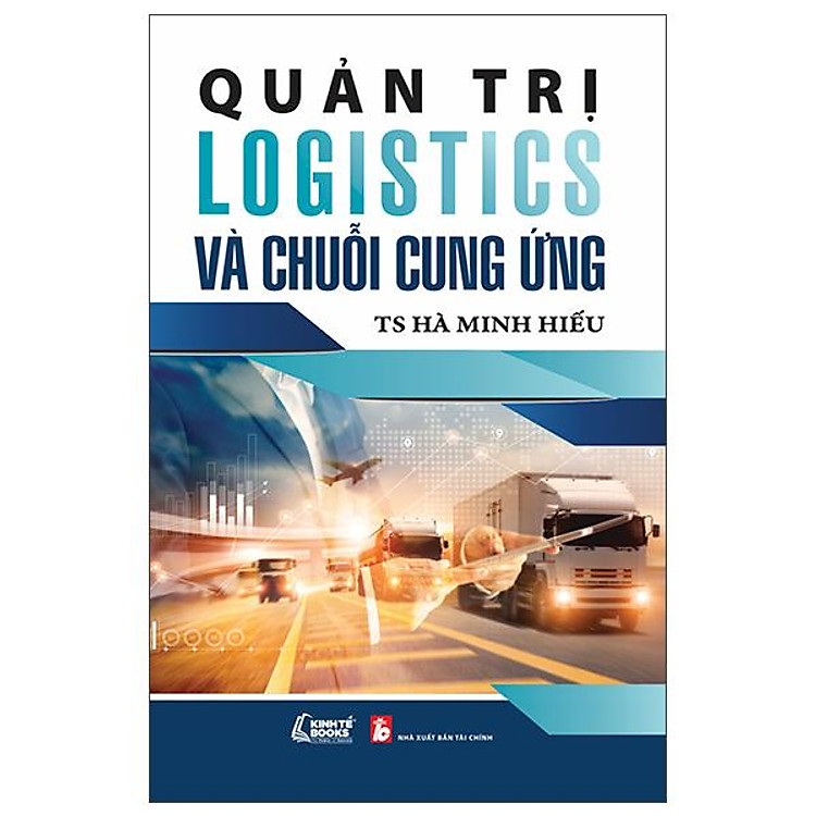 Mua tại Newshop: Quản Trị Logistics Và Chuỗi Cung Ứng