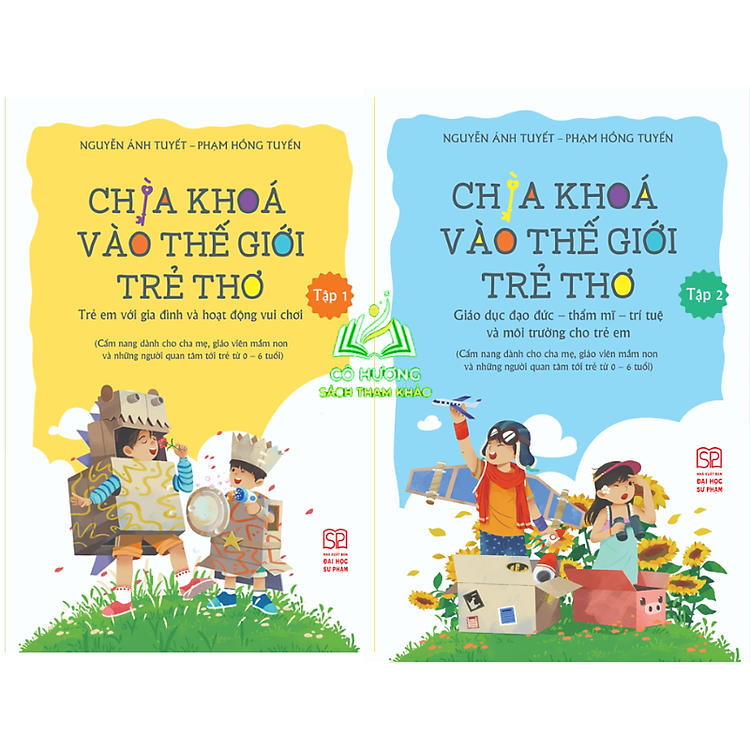 Chìa Khoá Vào Thế Giới Trẻ Thơ (Tập 1 + 2)