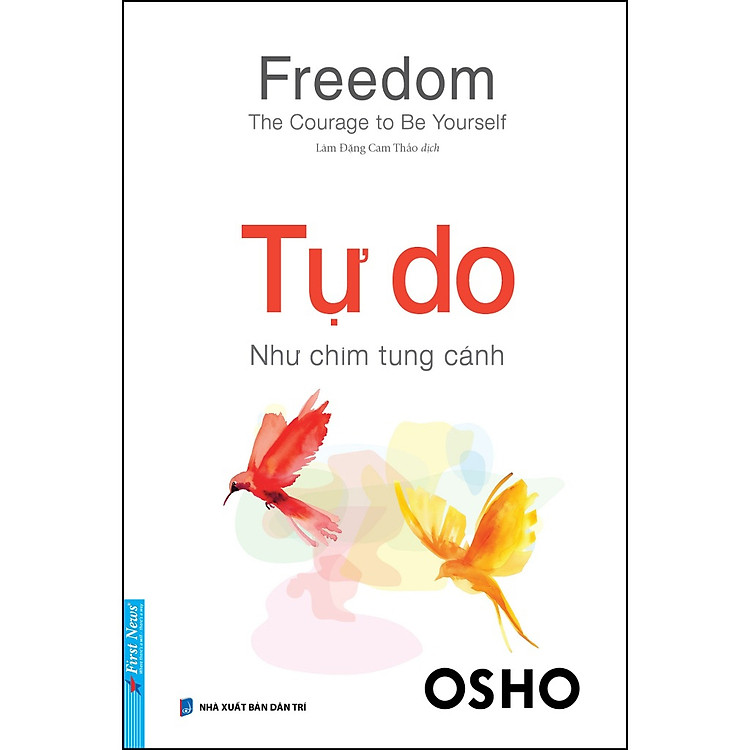 OSHO Freedom Tự Do – Như Chim Tung Cánh
