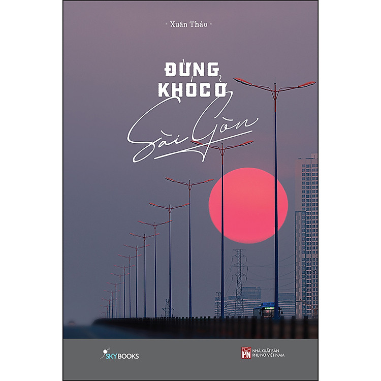 Đừng Khóc Ở Sài Gòn - Ảnh 2