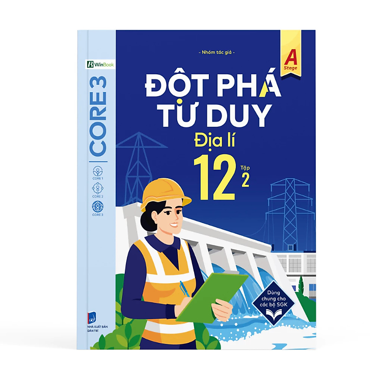 Đột phá tư duy Địa lí 12 Tập 2 - Nhiều tác giả - Nhà xuất bản Dân Trí - WinBooks