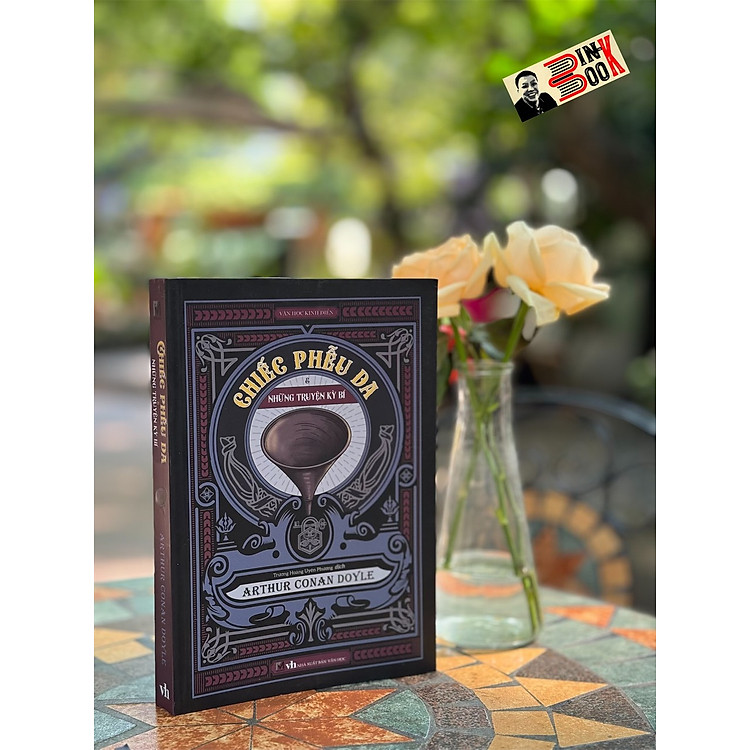 CHIẾC PHỄU DA VÀ NHỮNG TRUYỆN KỲ BÍ