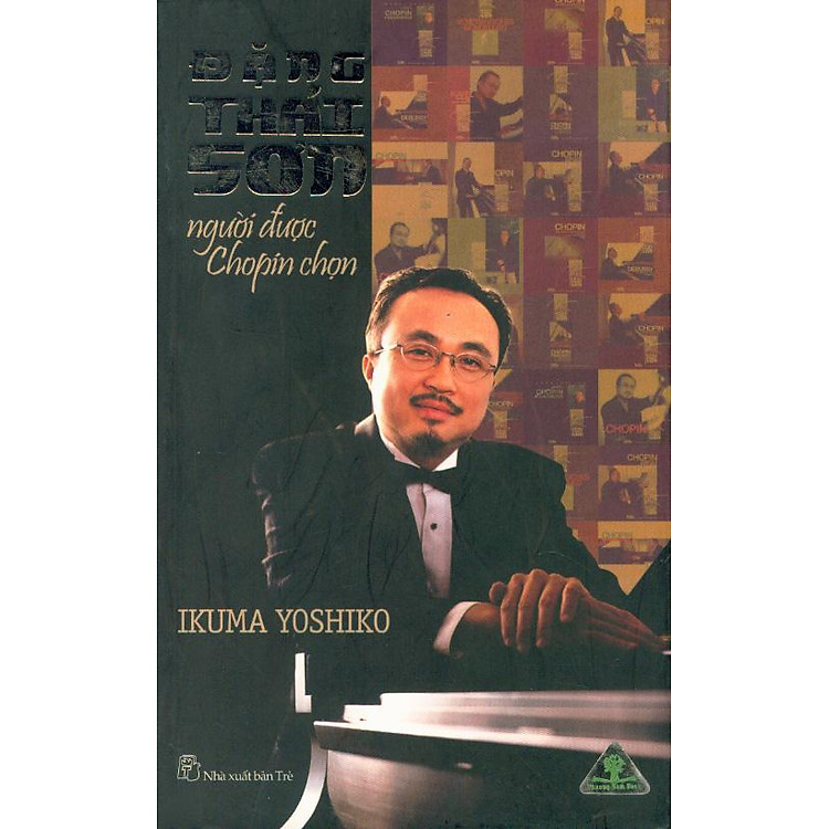 Đặng Thái Sơn – Người Được Chopin Chọn