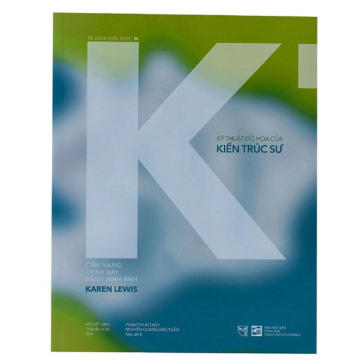 Kỹ Thuật Đồ Họa Của Kiến Trúc Sư – Cẩm Nang Trình Bày Bằng Hình Ảnh