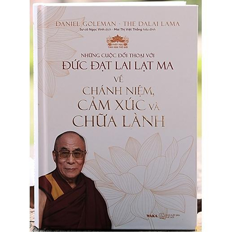 Mua tại Newshop: Những Cuộc Trò Chuyện Với Đức Đạt Lai Lạt Ma Về Chánh Niệm Cảm Xúc Chữa Lành