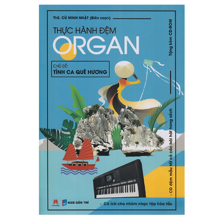 Thực Hành Đệm Organ -Tình Ca Quê Hương Kèm CD (HH)