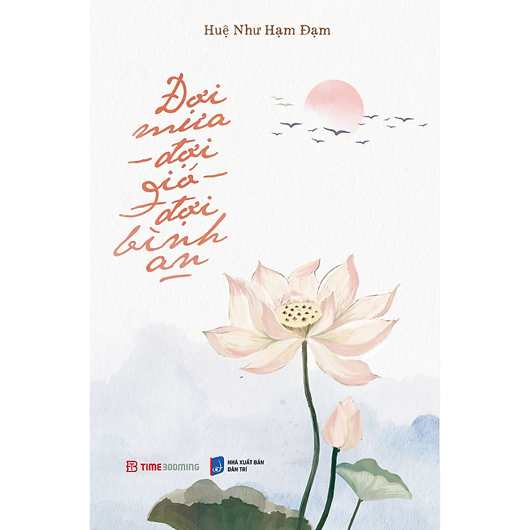 Đợi Mưa, Đợi Gió, Đợi Bình An – Huệ Như Hạm Đạm