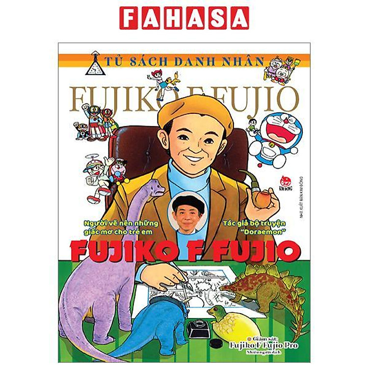 Tủ Sách Danh Nhân – Fujiko F Fujio – Người Vẽ Nên Những Giấc Mơ Cho Trẻ Em