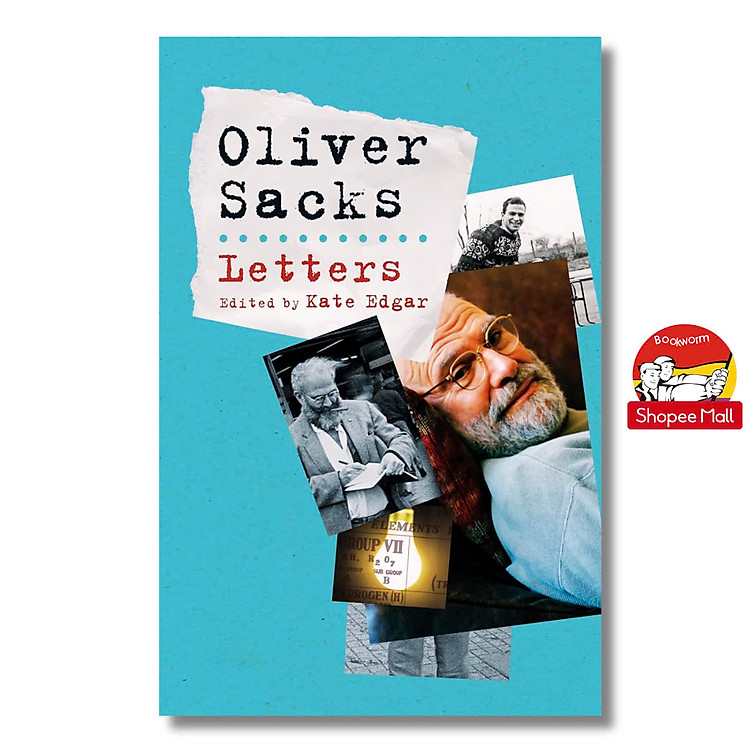 Letters: Collected Letters from One of the Greatest Humanists of Our Age by Oliver Sacks