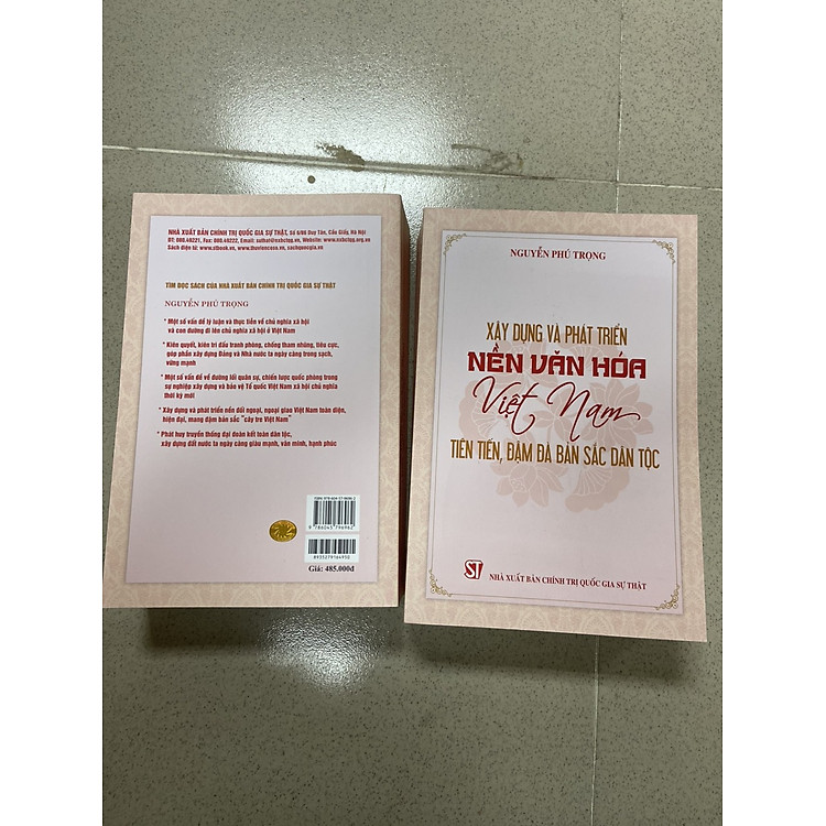 XÂY DỰNG VÀ PHÁT TRIỂN NỀN VĂN HOÁ VIỆT NAM TIÊN TIẾN, ĐẬM ĐÀ BẢN SẮC DÂN TỘC – Nguyễn Phú Trọng - NXB CTQG Sự Thật