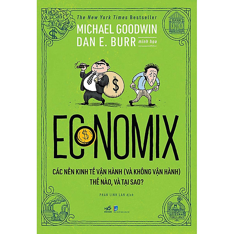 Economix - Các Nền Kinh Tế Vận Hành (Và Không Vận Hành) Thế Nào Và Tại Sao? - Ảnh 2