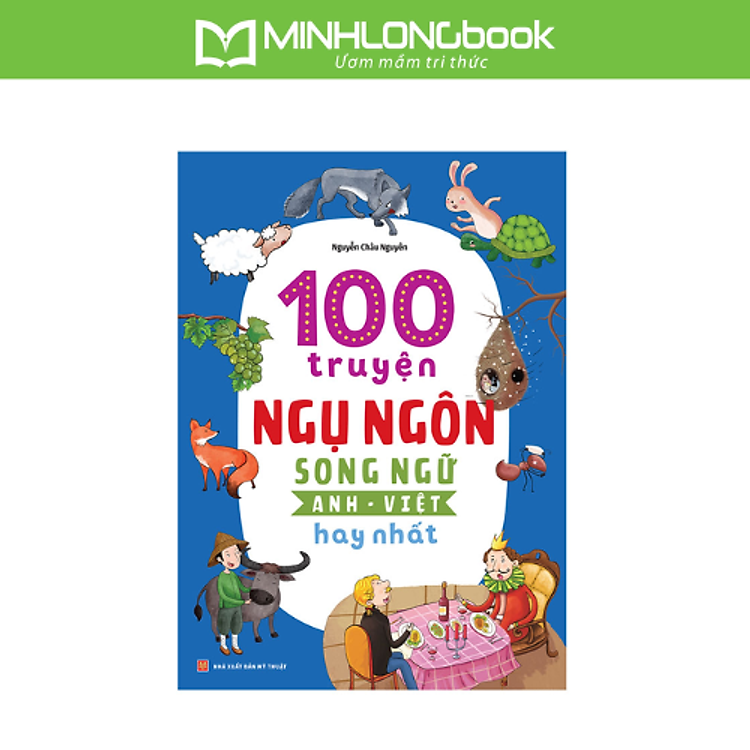 100 Truyện Ngụ Ngôn Song Ngữ Anh – Việt Hay Nhất
