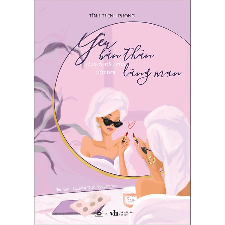 Sách Yêu Bản Thân Là Khởi Đầu Của Một Đời Lãng Mạn