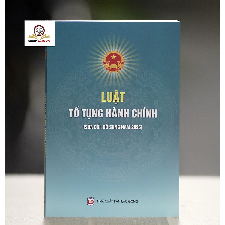 Luật Tố Tụng Hành Chính (Sửa Đổi, Bổ Sung Năm 2025)