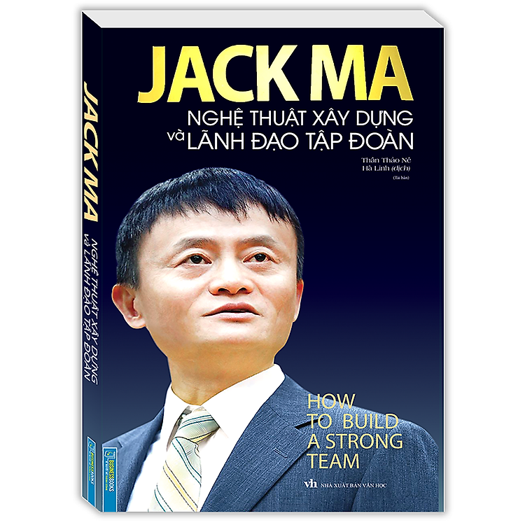 Jack Ma – Nghệ Thuật Lãnh Đạo Tập Đoàn