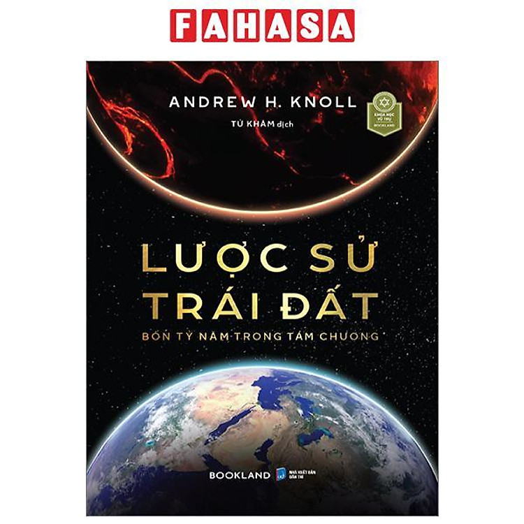 Lược Sử Trái Đất – Bốn Tỷ Năm Trong Tám Chương
