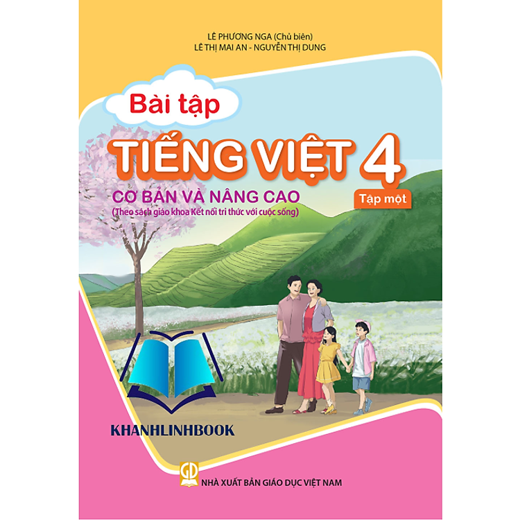 Bài Tập Tiếng Việt 4 Cơ Bản Và Nâng Cao – Tập 1 (Kết Nối)