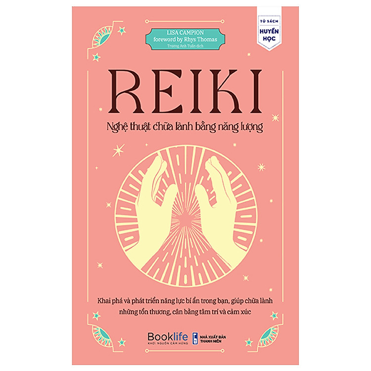 Reiki Nghệ Thuật Chữa Lành Bằng Năng Lượng