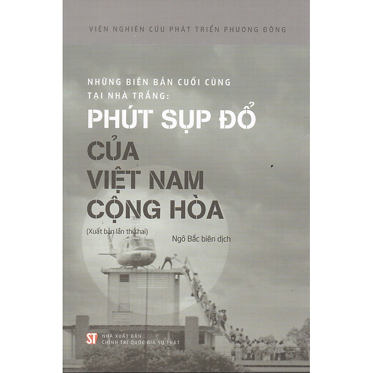 Những Biên Bản Cuối Cùng Tại Nhà Trắng - Phút Sụp Đổ Của Việt Nam Cộng Hòa - Ảnh 3