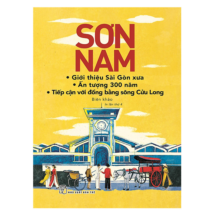 Sách Giới Thiệu Sài Gòn Xưa, Ấn Tượng 300 Năm, Tiếp Cận Với Đồng Bằng Sông Cửu Long