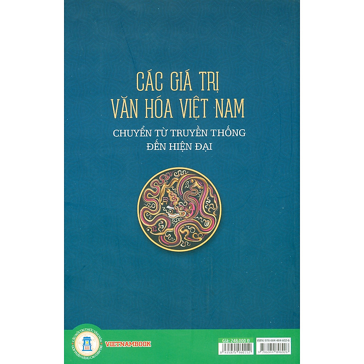 Các Giá Trị Văn Hóa Việt Nam Chuyển Từ Truyền Thống Đến Hiện Đại (Tái bản 2025) - Ảnh 2