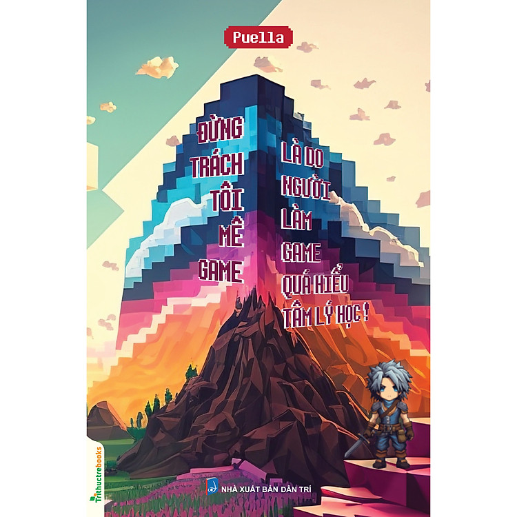 Đừng trách tôi mê game – Là do người làm game quá hiểu tâm lý học