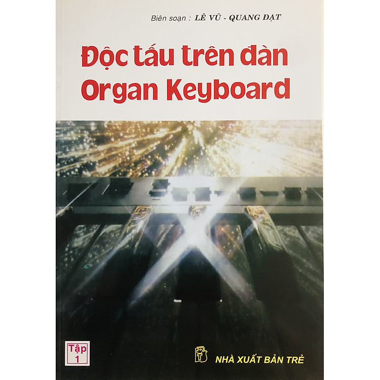 Độc Tấu Trên Đàn Organ Keyboard – Tập 1