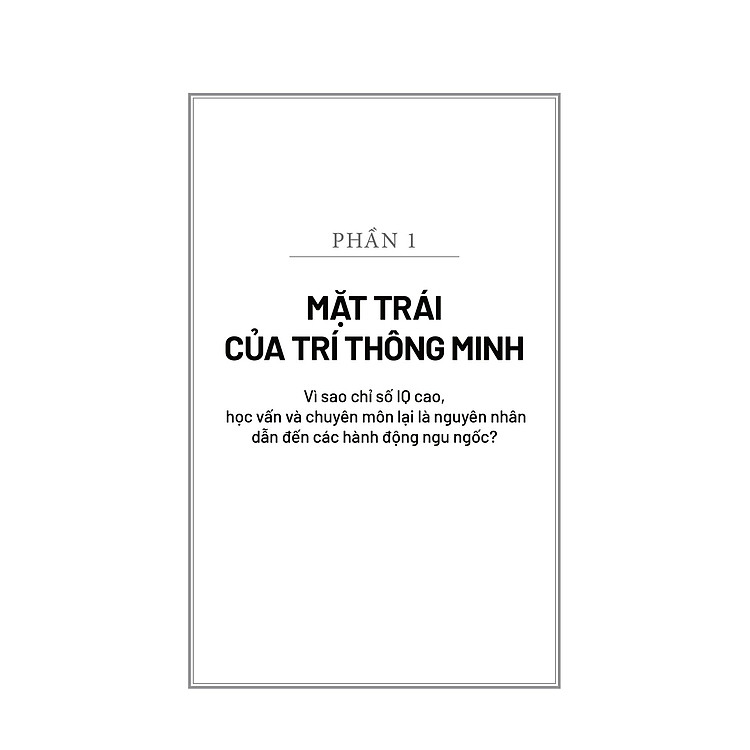 Cái Bẫy Của Trí Thông Minh - Ảnh 7