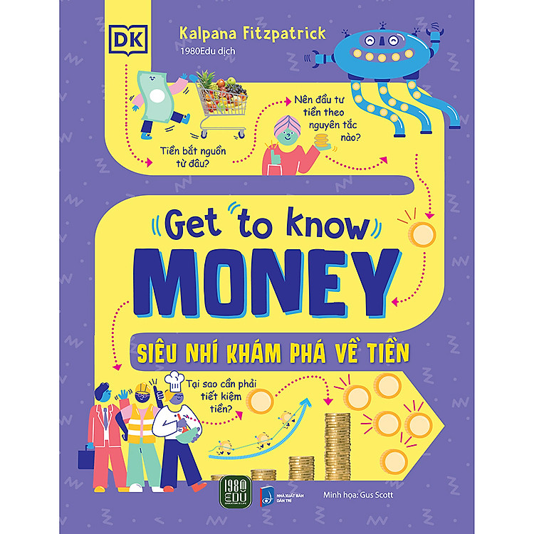 Get To Know Money – Siêu Nhí Khám Phá Về Tiền