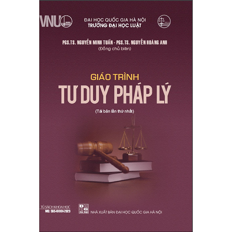 GIÁO TRÌNH TƯ DUY PHÁP LÝ - PGS. TS. Nguyễn Minh Tuấn, PGS. TS. Nguyễn Hoàng Anh (Đồng chủ biên) - Tái bản - (bìa mềm)
