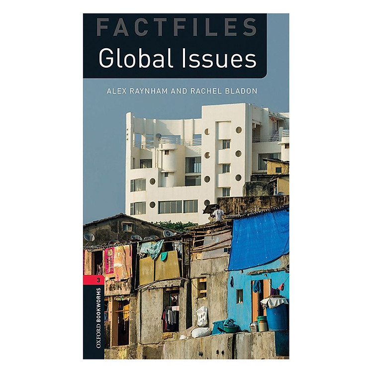 Sách Oxford Bookworms Library Factfiles Level 3: Global Issues New