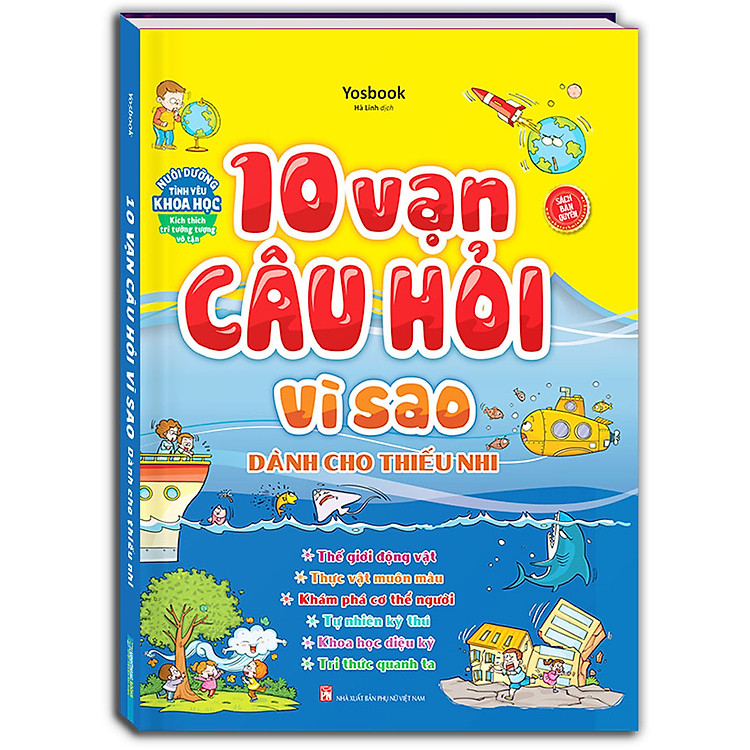 10 Vạn Câu Hỏi Vì Sao (Dành Cho Thiếu Nhi)