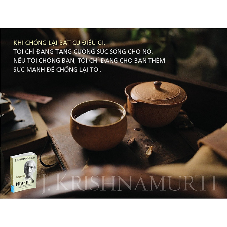Như Ta Là - J.Krishnamurti - Ảnh 4