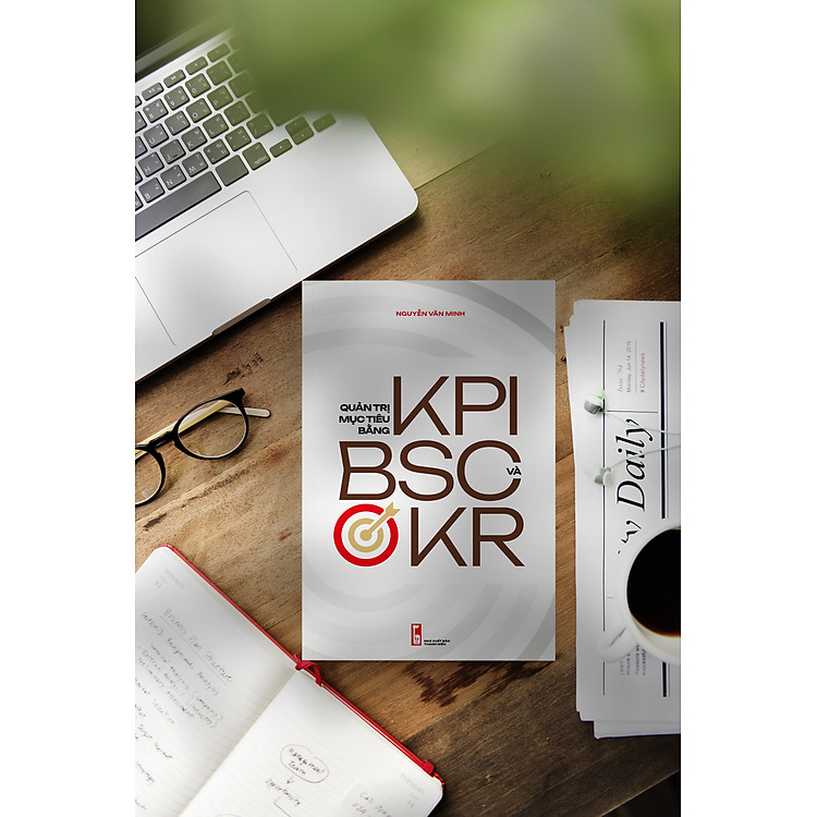 (Giảm 10%-15% giá bìa) Sách Quản trị, Sách Quản trị mục tiêu bằng KPI, BSC và OKR (Phương pháp, công cụ, biểu mẫu, tình huống)