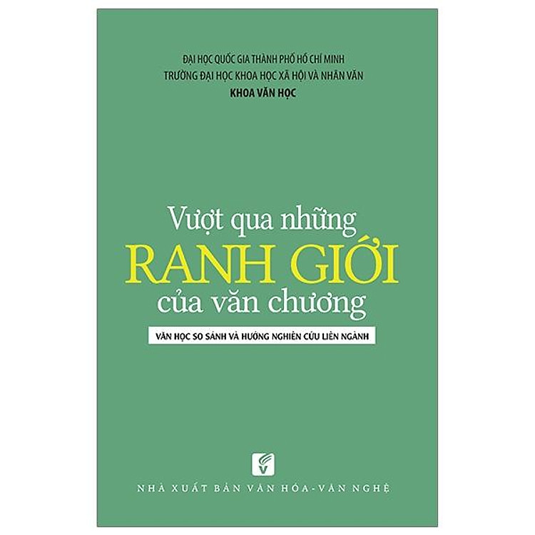 Vượt qua những ranh giới của văn chương: Văn học so sánh và hướng nghiên cứu liên ngành