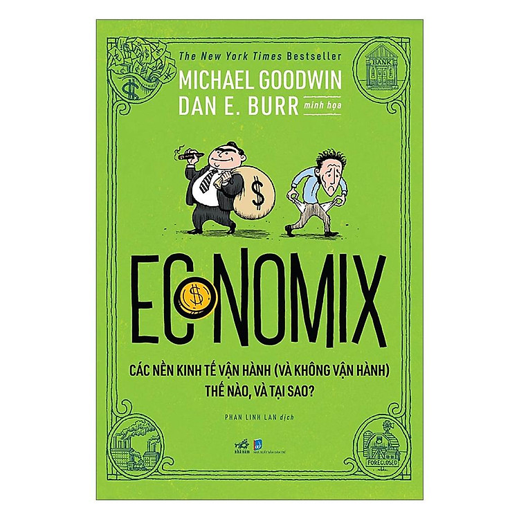 Sách- Economix - Các Nền Kinh Tế Vận Hành (Và Không Vận Hành) Thế Nào Và Tại Sao? - Nhã Nam - Alphabooks - BẢN QUYỀN