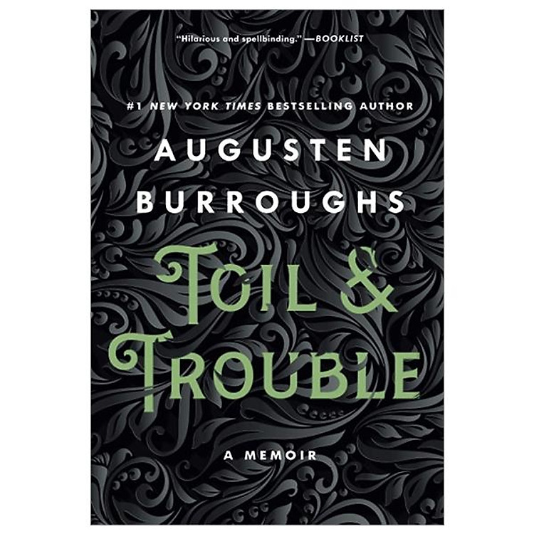 Toil & Trouble: A Memoir
