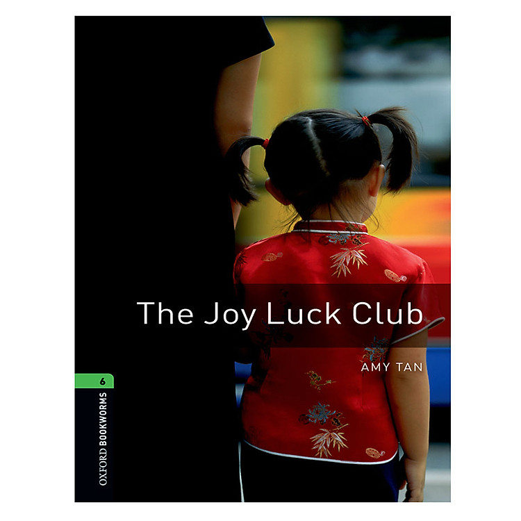 Sách Oxford Bookworms Library (3 Ed.) 6: Joy Luck Club