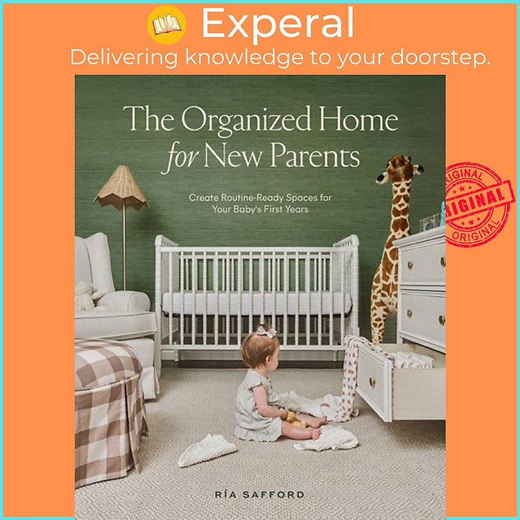 Sách - The Organized Home for New Parents - How to Create Routine-Ready Spaces fo by Ria Safford (UK edition, hardcover)
