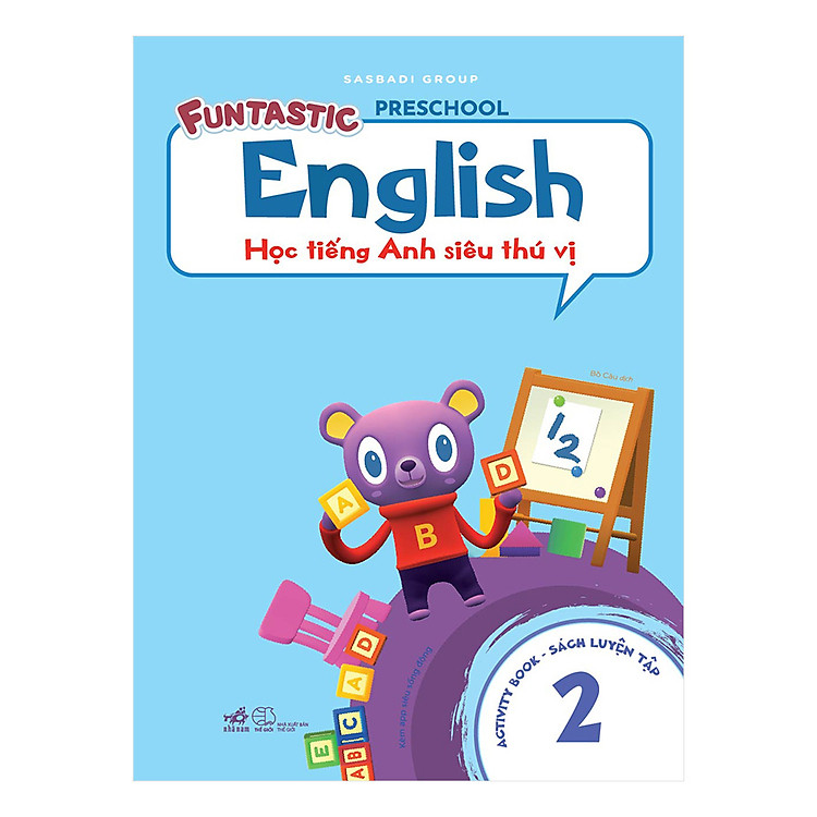 Học Tiếng Anh Siêu Thú Vị : Sách Luyện - Tập 2